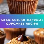 Breakfast Oatmeal Cupcakes To Go Recipe
