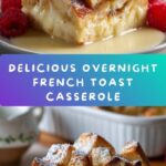 Best Overnight French Toast Casserole Recipe