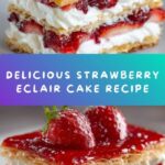 Strawberry Eclair Cake Recipe