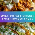 Buffalo Chicken Smash Burger Tacos Recipe