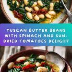 Tuscan Butter Beans with Spinach and Sun-Dried Tomatoes Recipe