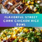 Street Corn Chicken Rice Bowl Recipe