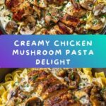 Creamy Chicken and Mushroom Pasta Recipe