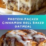 High-Protein Cinnamon Roll Baked Oatmeal Recipe