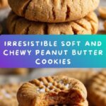 The BEST Soft and Chewy Peanut Butter Cookies Recipe