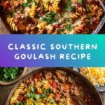Southern Goulash Recipe