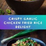 High-Protein Crispy Garlic Chicken Fried Rice Recipe