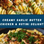 Creamy Garlic Butter Chicken & Rotini in Parmesan Sauce Recipe