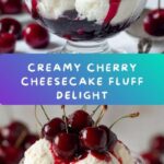 Delectable Cherry Cheesecake Fluff Recipe