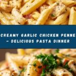 Creamy Garlic Chicken Penne Recipe