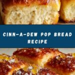 Cinn-A-Dew Pop Bread Recipe