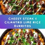 Cheesy Steak & Cilantro Lime Rice Burritos Recipe
