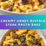 Creamy Honey Buffalo Steak Pasta Bake Recipe